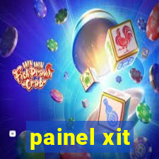 painel xit